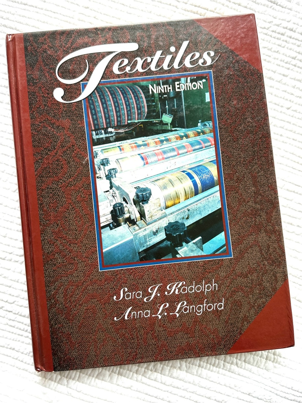 Textiles 9th Ed. Sara J. Kadolph Anna L. Langford Hardcover Fabric Textbook